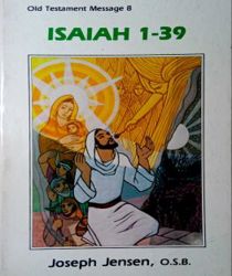 OLD TESTEMENT MESSAGE: ISAIAH 1-39 